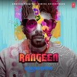 Rangeen (Original Series Soundtrack) - Suvarna Tiwari Song Download